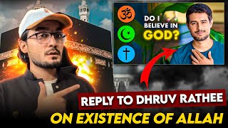 Reply to Dhruv Rathee on existence of God  Proof Of Existence of Allah [upl. by Nothgiel]