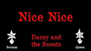 Dazey and the Scouts  Nice Nice  Karaoke [upl. by Tella]