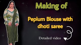 MAKING OF PEPLUM BLOUSE WITH DHOTI SKIRT  FREE FASHION DESIGNING COURSE [upl. by Esnohpla]