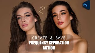 How to create frequency separation action in photoshop free action [upl. by Enoid376]