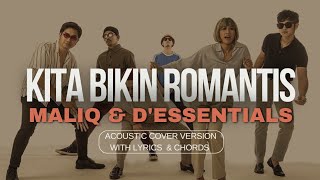 MALIQ amp Dessentials  Kita Bikin Romantis Acoustic Guitar Cover by Ismail Bergitar [upl. by Ajak735]