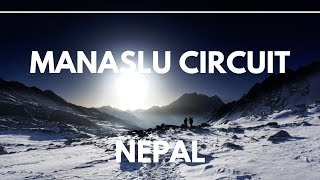 Nepal  Manaslu Circuit 2018 full feature [upl. by Ynettirb]