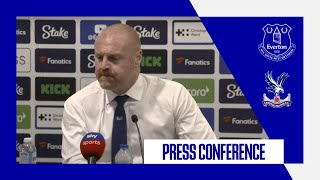 EVERTON 11 CRYSTAL PALACE SEAN DYCHES POSTMATCH PRESS CONFERENCE [upl. by Nemra]