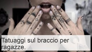 Tatuaggi sul braccio per ragazze bozzetti disegni scritte e significato [upl. by Stolzer398]