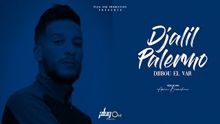 Djalil Palermo  Djibou el Var Official Video Music [upl. by Bautista]