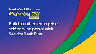 Build a unified enterprise selfservice portal with ServiceDesk Plus Cloud [upl. by Ner399]