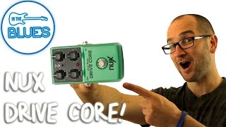 Nux Drive Core Overdrive Pedal Demo [upl. by Yenitsed]