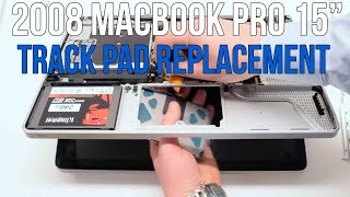 2008 Macbook Pro 15quot A1286 Track Pad Replacement [upl. by Ellehcirt]