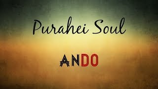 Purahei Soul  Ando Letra [upl. by Ariaz]