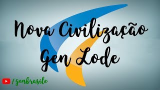 Nova Civilização  Gen Lode [upl. by Harrak924]