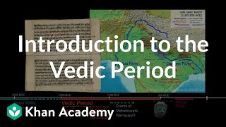 Introduction to the Vedic Period  World History  Khan Academy [upl. by Kistner]