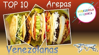 TOP 10 Arepas Venezolanas [upl. by Amberly]