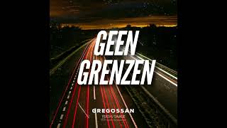 Gregossan Geen Grenzen ft KV Savage 432 hz [upl. by Meggy]