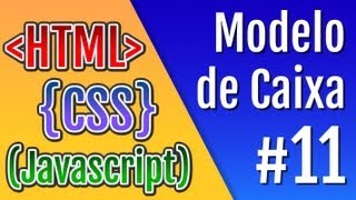 Curso HTML CSS e Javascript  Aula 11  Modelo de Caixa [upl. by Nalla]