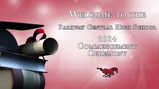 Parkway Central High School 2024 Graduation [upl. by Arvie]