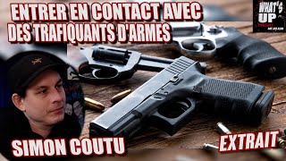 TRAFIQUANTS DARMES  Simon Coutu  Whats Up Podcast Extrait [upl. by Alta]