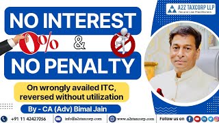 Important Case Interest amp Penalty not leviable on wrongly availed ITC reversed without utilization [upl. by Rhynd]