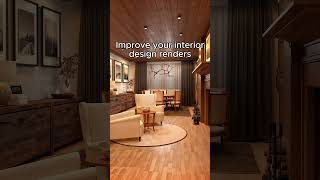 Improve interior design renders 9 tips [upl. by Smallman338]