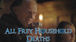 All Frey Household Deaths  All Frey Deaths Game of Thrones Deaths [upl. by Triny527]