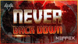 NEFFEX  Never Back Down Copyright Free No222 [upl. by Haberman819]