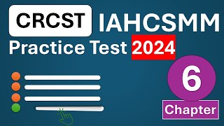 CRCST Practice Test 2024 Chapter 6  IAHCSMM Certified Registered Central Service Technician [upl. by Keary]