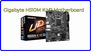 REVIEW 2024 Gigabyte H510M K V2 Motherboard ESSENTIAL details [upl. by Imit589]