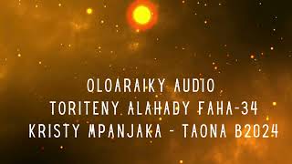 OLOARAIKY Audio  ALAHADY FAHA 34  KRISTY MPANJAKA TAONA B2024 [upl. by Ainalem42]