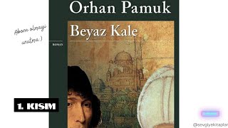 Beyaz Kale  Orhan Pamuk Sesli Kitap 1 Kisim [upl. by Claiborne]