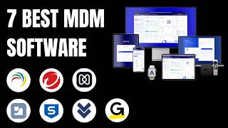 7 Best Mobile Device Management MDM Software Tools [upl. by Hosfmann]