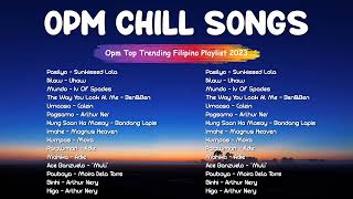 OPM Chill Songs 🌈 Adie Moira Arthur Nery Nobita BenampBen Mix [upl. by Garrott140]