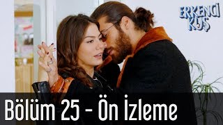 Erkenci Kuş 25 Bölüm  Ön İzleme [upl. by Woodsum566]