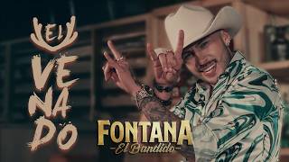 Fontana El Bandido  EL VENADO 🤘 Video Oficial [upl. by Bolen]