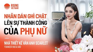 Những nhãn dán ghì chặt lên sự thành công của phụ nữ  Vân Anh Scarlet  Chapter 0 EP 78 [upl. by Eserrehs]