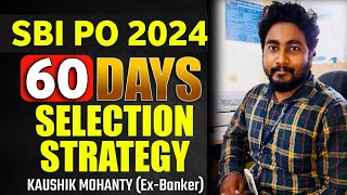 🏆Turn Your 60 Days into Success SBI PO 2024 Preparation Strategy  Kaushik Mohanty  Career Definer [upl. by Essy]