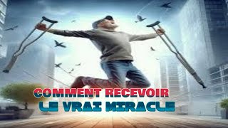 Comment recevoir miracle de DIEU rapidement dans nos vie [upl. by Nyllewell]