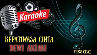 KEPATIWASA CINTA KARAOKE lirik [upl. by Eicul83]