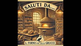 Cartoline Saluti da … il forno delle grucce [upl. by Dressel]