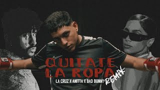 La Cruz  Quítate La Ropa Remix feat Anitta Bad Bunny UnOfficial [upl. by Alin]