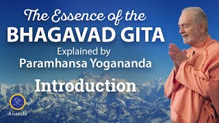 Introduction The Essence of the Bhagavad Gita Explained by Paramhansa Yogananda [upl. by Alyosha360]