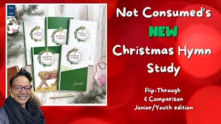 Not Consumeds NEW Christmas Hymn Study2023 [upl. by Eibbed]