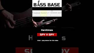 Spy Vs Spy  Hardtimes  Bass cover with tabs [upl. by Patterman994]