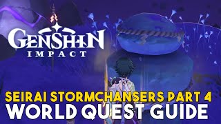 Genshin Impact Seirai Stormchasers Part 4 World Quest Guide [upl. by Annek]