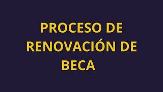 PROCESO DE RENOVACION DE BECA SEPTIEMBRE DICIEMBRE 2023 [upl. by Oal]