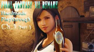 Final Fantasy VII Remake Playthrough  Ch3 Part 3 Hard [upl. by Akimrehs]