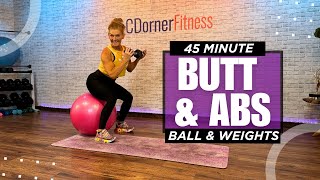 45 Min  BUTT amp ABS Home workout  Stability Ball  Dumbbells [upl. by Gonroff146]