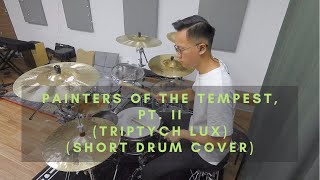 Ne Obliviscaris  Painters of the Tempest Pt II Triptych Lux Short Drum Cover [upl. by Falo253]