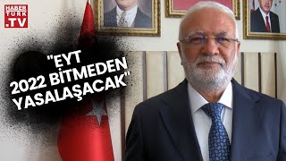 AK Parti’li Mustafa Elitaş’tan EYT Açıklaması [upl. by Iron]