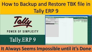 How to Backup and Restore TBK File in tally ERP 9  Corporate Level Practical Training [upl. by Tager]