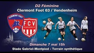 D2 Féminine  Clermont Foot 63  Vendenheim [upl. by Lrac]