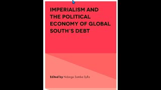 imperialism and the political economy of the global south N S Sylla [upl. by Adnorehs902]